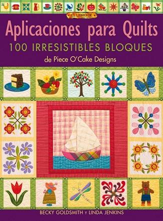 EL LIBRO DE APLICACIONES PARA QUILTS 100 IRRESISTIBLES BLOQU | 9788496550308 | GOLDSMITH, BECKY  JENKINS, LINDA | Llibreria Online de Vilafranca del Penedès | Comprar llibres en català