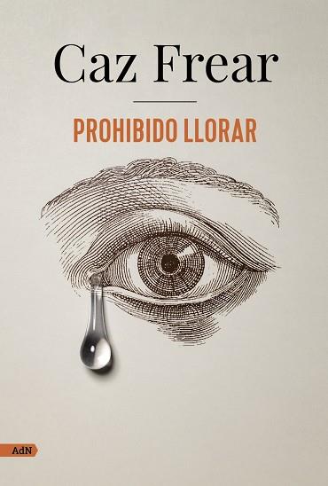 PROHIBIDO LLORAR (ADN) | 9788413626383 | FREAR, CAZ | Llibreria Online de Vilafranca del Penedès | Comprar llibres en català