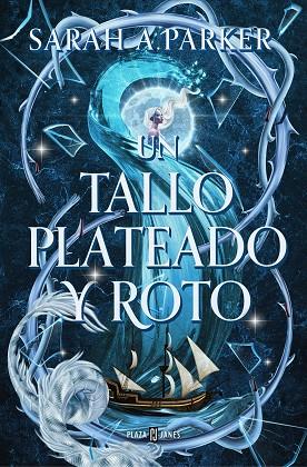 UN TALLO PLATEADO Y ROTO | 9788401032059 | PARKER, SARAH A. | Llibreria Online de Vilafranca del Penedès | Comprar llibres en català