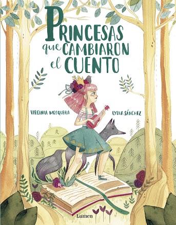 PRINCESAS QUE CAMBIARON EL CUENTO | 9788448851064 | MOSQUERA, VIRGINIA/SÁNCHEZ, LYDIA | Llibreria L'Odissea - Libreria Online de Vilafranca del Penedès - Comprar libros