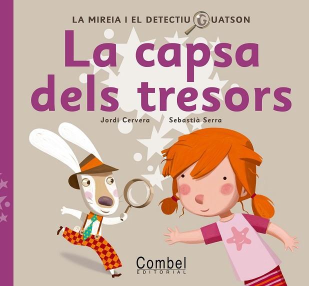 LA CAPSA DELS TRESORS LA MIREIA I EL DETECTIU GUATSON | 9788498255676 | CERVERA, JORDI I SERRA, SEBASTIA | Llibreria Online de Vilafranca del Penedès | Comprar llibres en català