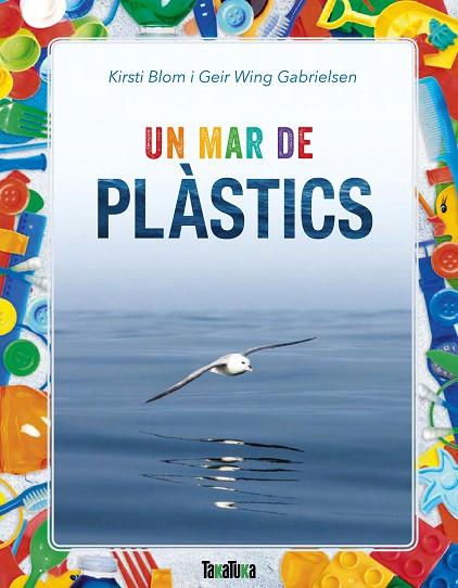 UN MAR DE PLÀSTICS | 9788417383183 | BLOM, KIRSTI/WING GABRIELSEN, GEIR | Llibreria Online de Vilafranca del Penedès | Comprar llibres en català