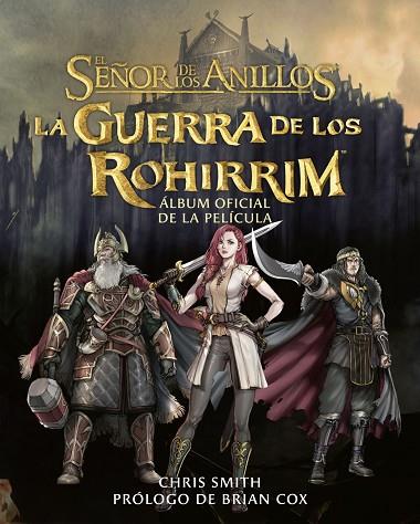 LA GUERRA DE LOS ROHIRRIM. ÁLBUM OFICIAL DE LA PELÍCULA | 9788445018439 | TOLKIEN, J. R. R. | Llibreria Online de Vilafranca del Penedès | Comprar llibres en català