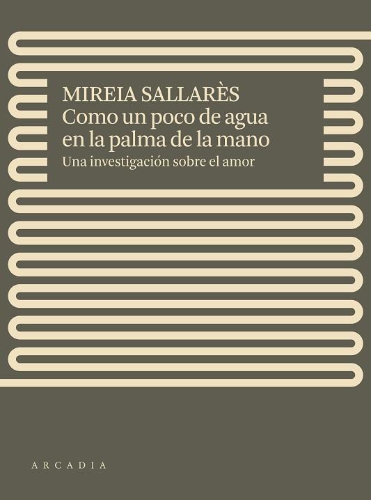 COMO UN POCO DE AGUA EN LA PALMA DE LA MANO | 9788412471717 | SALLARÈS, MIREIA | Llibreria L'Odissea - Libreria Online de Vilafranca del Penedès - Comprar libros