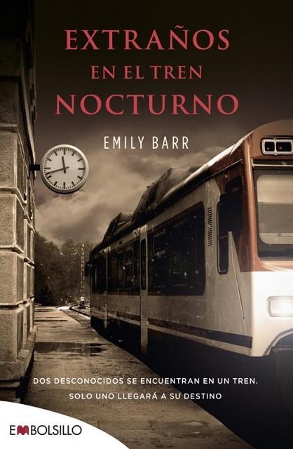 EXTRAÑOS EN EL TREN NOCTURNO | 9788416087303 | BARR, EMILY | Llibreria Online de Vilafranca del Penedès | Comprar llibres en català