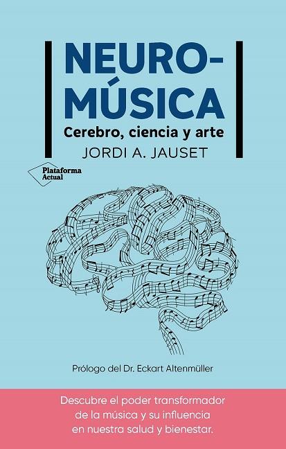 NEUROMÚSICA | 9788410079380 | JAUSET, JORDI A. | Llibreria Online de Vilafranca del Penedès | Comprar llibres en català