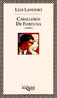 CABALLEROS DE FORTUNA | 9788472239395 | L.LANDERO | Llibreria Online de Vilafranca del Penedès | Comprar llibres en català