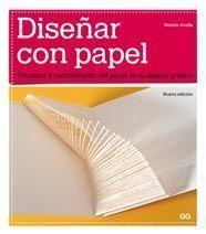 DISEÑAR CON PAPEL | 9788425223426 | AVELLA, NATALIE | Llibreria Online de Vilafranca del Penedès | Comprar llibres en català