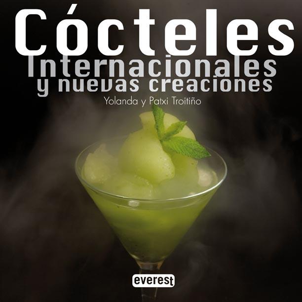 COCTELES INTERNACIONALES Y NUEVAS CREACIONES | 9788444120881 | TROITIÑO, YOLANDA Y PATXI | Llibreria Online de Vilafranca del Penedès | Comprar llibres en català