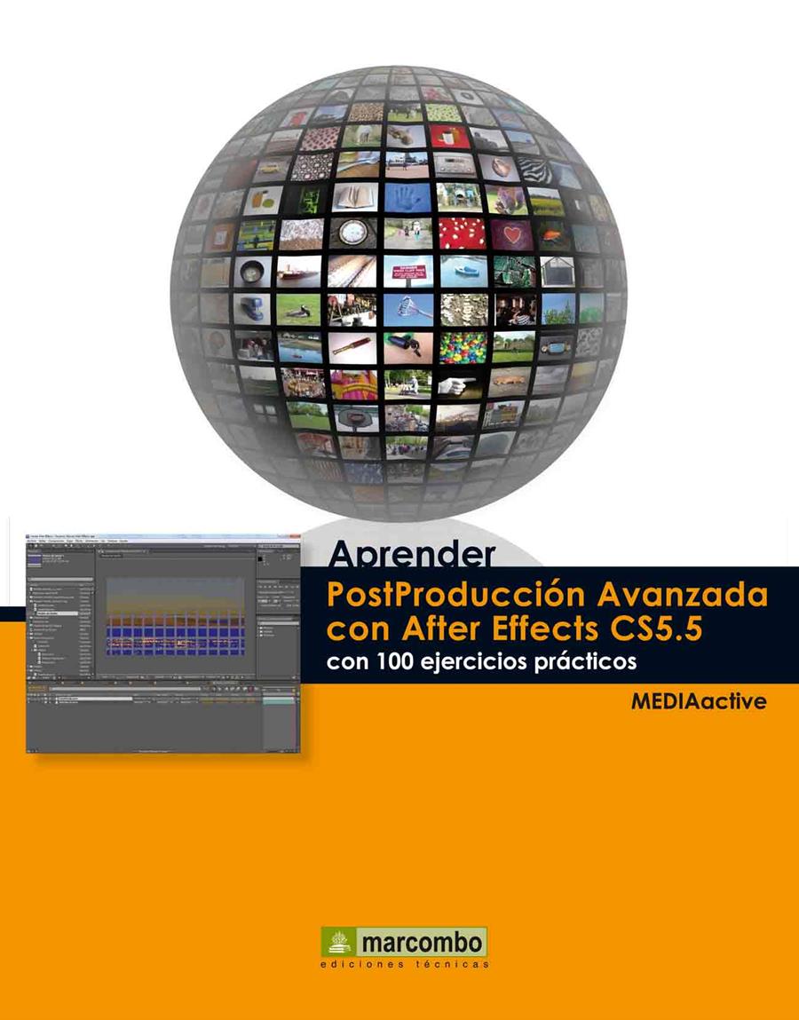 APRENDER POSTPRODUCCION AVANZADA CON AFTER EFFECTS CS5.5 | 9788426718044 | MEDIAACTIVE | Llibreria Online de Vilafranca del Penedès | Comprar llibres en català