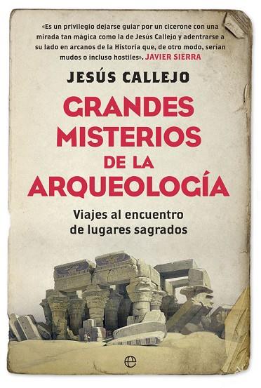 GRANDES MISTERIOS DE LA ARQUEOLOGÍA | 9788491640226 | CALLEJO, JESÚS | Llibreria Online de Vilafranca del Penedès | Comprar llibres en català