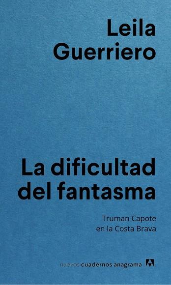 LA DIFICULTAD DEL FANTASMA | 9788433927255 | GUERRIERO, LEILA | Llibreria Online de Vilafranca del Penedès | Comprar llibres en català