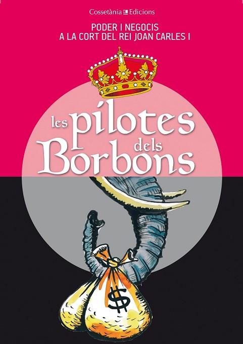 LES PILOTES DELS BORBONS | 9788490341742 | CAPDEVILA, GERMÀ/VILLARROYA, JOAN/VILÀ, DANI/VIDAL, JAUME/SALA, XEVI/RIERA, MIQUEL/RIBERA, CARLES/PU | Llibreria Online de Vilafranca del Penedès | Comprar llibres en català