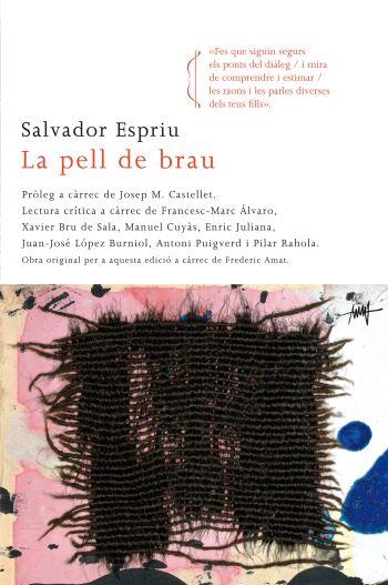 LA PELL DE BRAU | 9788466412650 | ESPRIU, SALVADOR | Llibreria Online de Vilafranca del Penedès | Comprar llibres en català