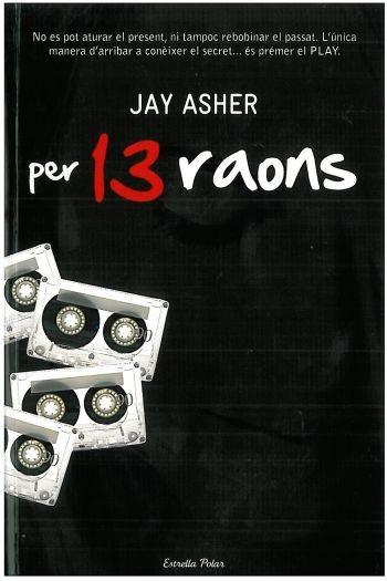 PER TRETZE RAONS | 9788492790845 | ASHER, JAY | Llibreria L'Odissea - Libreria Online de Vilafranca del Penedès - Comprar libros