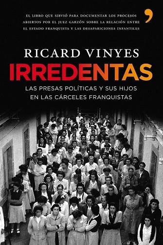 IRREDENTAS | 9788484608233 | VINYES RIBAS, RICARD | Llibreria Online de Vilafranca del Penedès | Comprar llibres en català