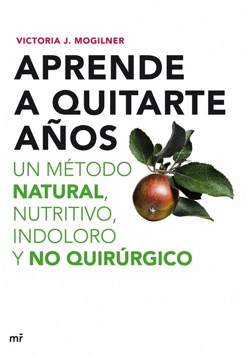 APRENDE A QUITARTE AÑOS | 9788427035898 | MOGILNER, VICTORIA J | Llibreria Online de Vilafranca del Penedès | Comprar llibres en català