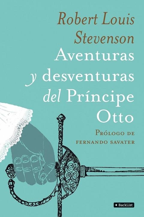 LAS AVENTURAS Y DESVENTURAS DEL PRINCIPE OTTO | 9788408090533 | STEVENSON, ROBERT LOUIS | Llibreria L'Odissea - Libreria Online de Vilafranca del Penedès - Comprar libros