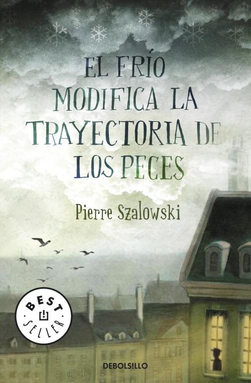 EL FRIO MODIFICA LA TRAYECTORIA DE LOS PECES | 9788499081274 | SZALOWSKI, PIERRE | Llibreria Online de Vilafranca del Penedès | Comprar llibres en català