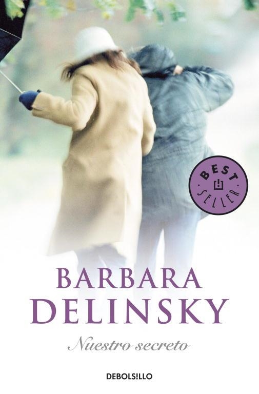 NUESTRO SECRETO | 9788499081366 | DELINSKY, BARBARA | Llibreria Online de Vilafranca del Penedès | Comprar llibres en català