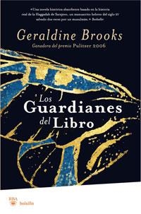 LOS GUARDIANES DEL LIBRO | 9788498676785 | BROOKS, GERALDINE | Llibreria Online de Vilafranca del Penedès | Comprar llibres en català