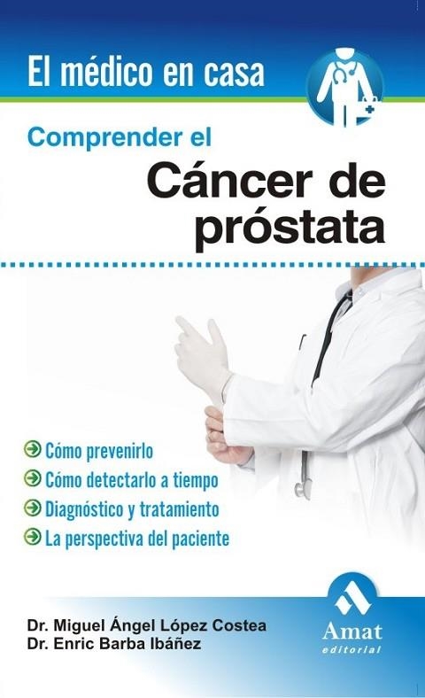 COMPRENDER EL CANCER DE PROSTATA | 9788497353601 | LOPEZ COSTEA, MIGUEL ANGEL | Llibreria Online de Vilafranca del Penedès | Comprar llibres en català