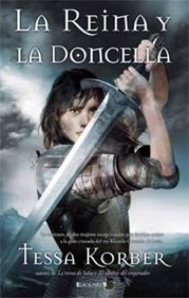 LA REINA Y LA DONCELLA | 9788466640800 | KORBER, TESSA | Llibreria Online de Vilafranca del Penedès | Comprar llibres en català