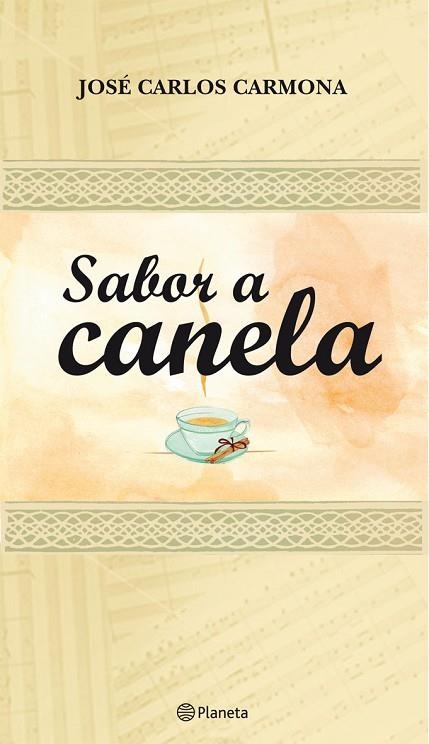 SABOR A CANELA | 9788408090021 | CARMONA, JOSE CARLOS | Llibreria Online de Vilafranca del Penedès | Comprar llibres en català