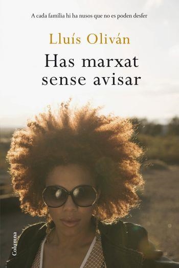 HAS MARXAT SENSE AVISAR | 9788466408905 | OLIVAN, LLUIS | Llibreria Online de Vilafranca del Penedès | Comprar llibres en català