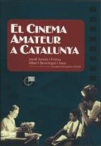 EL CINEMA AMATEUR A CATALUNYA | 9788439380559 | TOMAS FREIXA, JORDI/BEORLEGUI TOUS, ALBERT | Llibreria Online de Vilafranca del Penedès | Comprar llibres en català