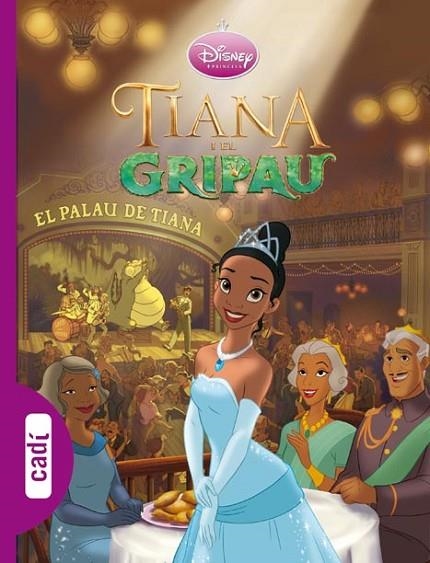 TIANA I EL GRIPAU | 9788447460403 | DISNEY. PRINCESAS | Llibreria Online de Vilafranca del Penedès | Comprar llibres en català