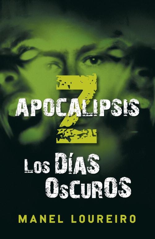 APOCALIPSIS Z LOS DIAS OSCUROS | 9788401337406 | LOUREIRO, MANUEL | Llibreria L'Odissea - Libreria Online de Vilafranca del Penedès - Comprar libros