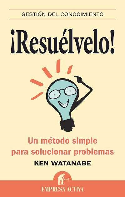 RESUELVELO | 9788492452408 | WATANABE, KEN | Llibreria Online de Vilafranca del Penedès | Comprar llibres en català