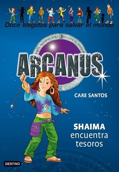 SHAIMA ENCUENTRA TESOROS ARCANUS 9 | 9788408089780 | SANTOS, CARE | Llibreria Online de Vilafranca del Penedès | Comprar llibres en català