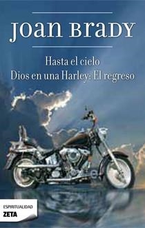 HASTA EL CIELO DIOS VUELVE EN UNA HARLEY EL REGRESO | 9788498723489 | BRADY, JOAN | Llibreria Online de Vilafranca del Penedès | Comprar llibres en català