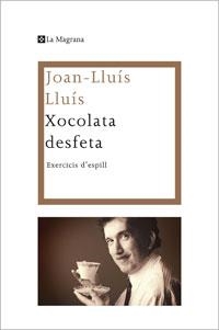 XOCOLATA DESFETA | 9788482640310 | LLUIS, JOAN LLUIS | Llibreria Online de Vilafranca del Penedès | Comprar llibres en català