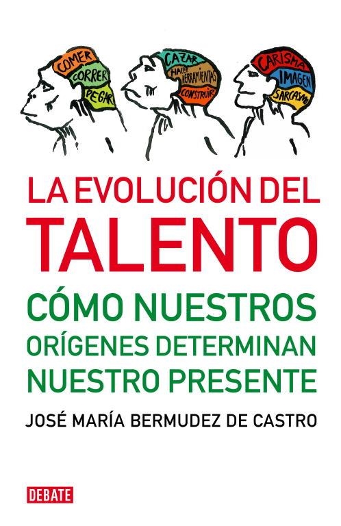 LA EVOLUCION DEL TALENTO | 9788483068472 | BERMUDEZ DE CASTRO, JOSE MARIA | Llibreria L'Odissea - Libreria Online de Vilafranca del Penedès - Comprar libros