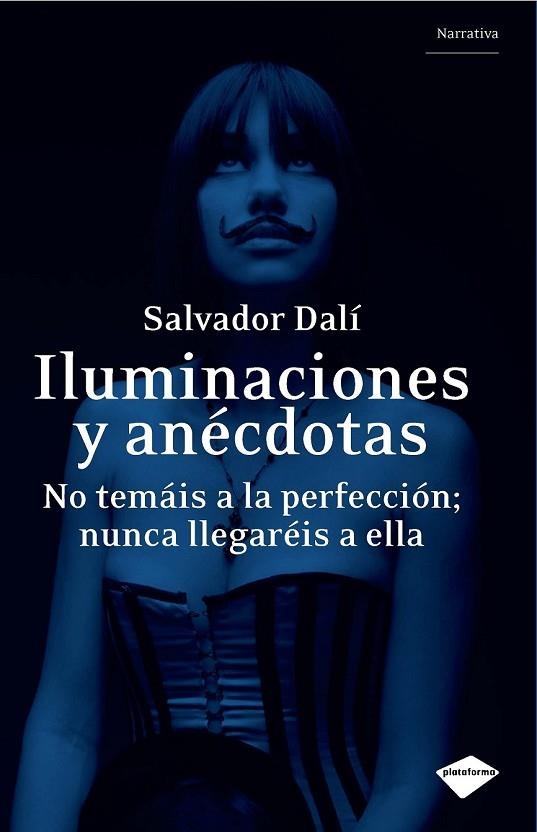 ILUMINACIONES Y ANECDOTAS | 9788496981737 | DALI, SALVADOR | Llibreria Online de Vilafranca del Penedès | Comprar llibres en català