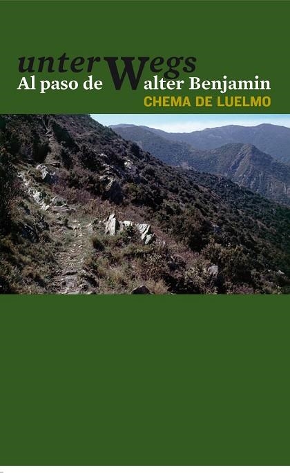 UNTERWEGS AL PASO DE EALTER BENJAMIN | 9788492724123 | DE LUELMO, CHEMA | Llibreria Online de Vilafranca del Penedès | Comprar llibres en català