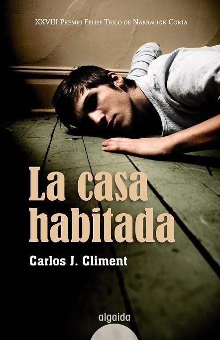 LA CASA HABITADA | 9788498772982 | CLIMENT, CARLOS J | Llibreria Online de Vilafranca del Penedès | Comprar llibres en català