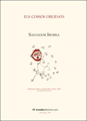 ELS COSSOS OBLIDATS | 9788496623491 | IBORRA, SALVADOR | Llibreria L'Odissea - Libreria Online de Vilafranca del Penedès - Comprar libros