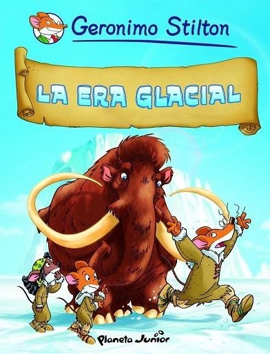 LA ERA GLACIAL COMIC GERONIMO STILTON 4 | 9788408090410 | STILTON, GERONIMO | Llibreria Online de Vilafranca del Penedès | Comprar llibres en català