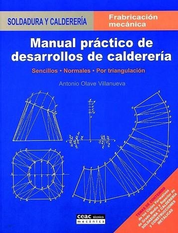 MANUAL PRACTICO DE DESARROLLO EN CALDERERIA | 9788432948046 | OLAVE, A. | Llibreria Online de Vilafranca del Penedès | Comprar llibres en català