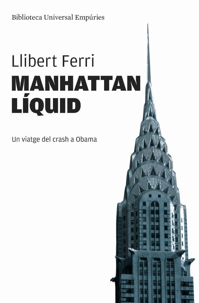 MANHATTAN LIQUID | 9788497876131 | FERRI, LLIBERT | Llibreria Online de Vilafranca del Penedès | Comprar llibres en català