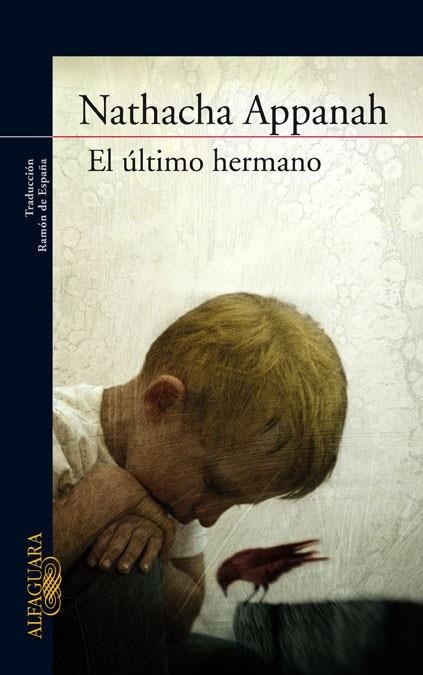 EL ULTIMO HERMANO | 9788420473925 | APPANAH, NATACHA | Llibreria L'Odissea - Libreria Online de Vilafranca del Penedès - Comprar libros