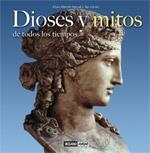 DIOSES Y MITOS DE TODOS LOS TIEMPOS | 9788475565590 | PASCUAL FERNANDEZ, ARTURO MARCELO | Llibreria Online de Vilafranca del Penedès | Comprar llibres en català