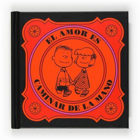 EL AMOR ES CAMINAR DE LA MANO | 9788467536591 | SCHULZ, CHARLES M. | Llibreria Online de Vilafranca del Penedès | Comprar llibres en català