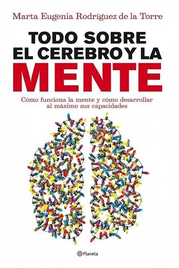 TODO SOBRE EL CEREBRO Y LA MENTE | 9788408090045 | RODRIGUEZ DE LA TORRE, MARTA EUGENIA | Llibreria Online de Vilafranca del Penedès | Comprar llibres en català