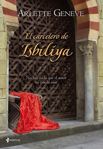 EL CARCELERO DE ISBILYA | 9788408089261 | GENEVE, ARLETTE | Llibreria Online de Vilafranca del Penedès | Comprar llibres en català