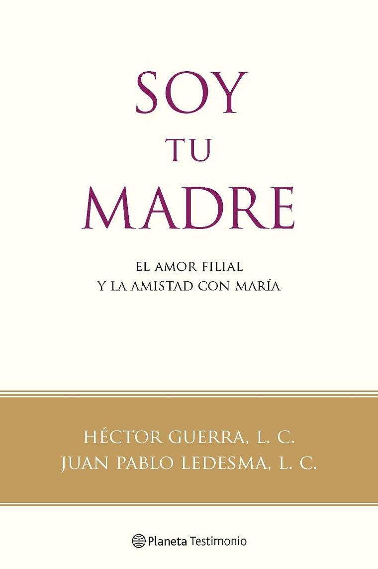 SOY TU MADRE | 9788408091592 | HECTOR GUERRA, L C Y JUAN PABLO LEDESMA, L C | Llibreria Online de Vilafranca del Penedès | Comprar llibres en català